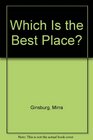 Which Is the Best Place