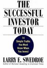 The Successful Investor Today 14 Simple Truths You Must Know When You Invest