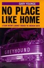 No Place Like Home A Black Briton's Journey Through the American South