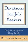 Devotions for Job Seekers Daily Encouragement Along the Way