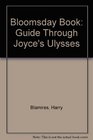 Bloomsday Book Guide Through Joyce's  Ulysses