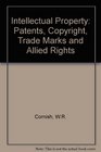 Intellectual property Patents copyright trade marks and allied rights