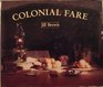 Colonial fare: In which we learn of the amazing fortune and fate of pioneering women who ventured from their kitchens at home to embark upon a new life in the unknown territory of New Zealand
