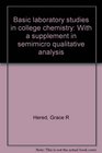 Basic laboratory studies in college chemistry With a supplement in semimicro qualitative analysis