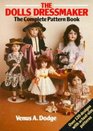 The Doll's Dressmaker the Complete Pattern Book