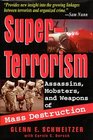 SuperTerrorism Assassins Mobsters and Weapons of Mass Destruction