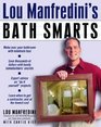 Lou Manfredini's Bath Smarts