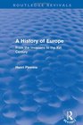 A History of Europe From the Invasions to the XVI Century