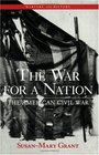 The War for a Nation The American Civil War