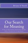 Our Search for Meaning Essays on Spirituality and Gestalt Therapy
