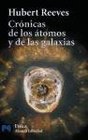 Cronicas de los atomos y de las estrellas / Chronicles of atoms and stars