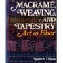 MacRame Weaving and Tapestry Art in Fiber