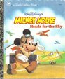 Walt Disney's Mickey Mouse Heads for the Sky (Little Golden Book)