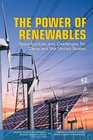 The Power of Renewables Opportunities and Challenges for China and the United States