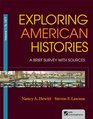 Exploring American Histories Volume 1 A Brief Survey with Sources