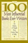 The 100 Most Influential Books Ever Written The History of Thought from Ancient Times to Today