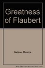 The Greatness Of Flaubert
