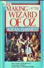 The making of the Wizard of Oz Movie magic and studio power in the prime of MGM and the miracle of production 1060