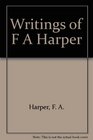 Writings of F A Harper