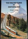The Railfan Guide to Switzerland