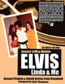 Elvis Linda  and  Me Unseen Pictures  and  Untold Stories from Graceland