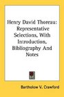 Henry David Thoreau Representative Selections With Introduction Bibliography And Notes