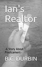 Ian's Realtor: A Story About Predicament