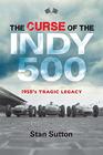 The Curse of the Indy 500: 1958's Tragic Legacy