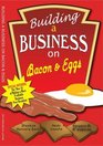 Building a Business on Bacon and Eggs Creating a Master Class Networking Group