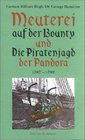 Meuterei auf der Bounty und Die Piratenjagd der Fregatte Pandora 1787  1792