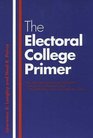 The Electoral College Primer