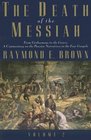 The Death of the Messiah From Gethsemane to the Grave Volume 2 A Commentary on the Passion Narratives in the Four Gospels