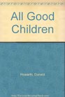 All Good Children