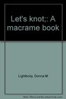 Let's knot A macram book