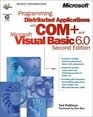 Programming Distributed Applications with COM and Microsoft Visual Basic 60
