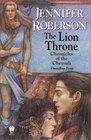 The Lion Throne (Chronicles of the Cheysuli, No 4): Flight of the Raven / A Tapestry of Lions