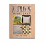 Quiltmaking Made Easy