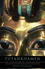 Tutankhamen The Search for an Egyptian King
