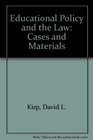 Educational Policy and the Law Cases and Materials