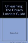 Unleashing The Church Leaders Guide