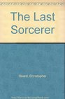 The Last Sorcerer