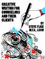 Creative Writing for Counselors and Their Clients
