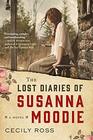 The Lost Diaries of Susanna Moodie A Novel