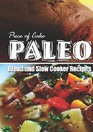 Piece of Cake Paleo  Bread and Slow Cooker Recipes