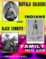 Buffalo Soldiers Indians and Black Cowboys Buffalo Soldiers and Indians