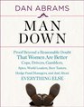 Man Down Proof Beyond a Reasonable Doubt That Women Are Better Cops Drivers Gamblers Spies World Leaders Beer Tasters Hedge Fund Managers and Just About Everything Else