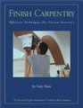 Finish Carpentry Custom Techniques