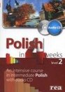 Polish in 4 Weeks  Level 2  An Intensive Course in Intermediate Polish