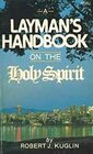 Layman's Handbook on the Holy Spirit