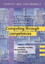 Strategy and Performance Competing through Competences